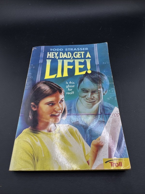 Hey, Dad, Get A Life – Paperback By Todd Strasser – VERY GOOD
