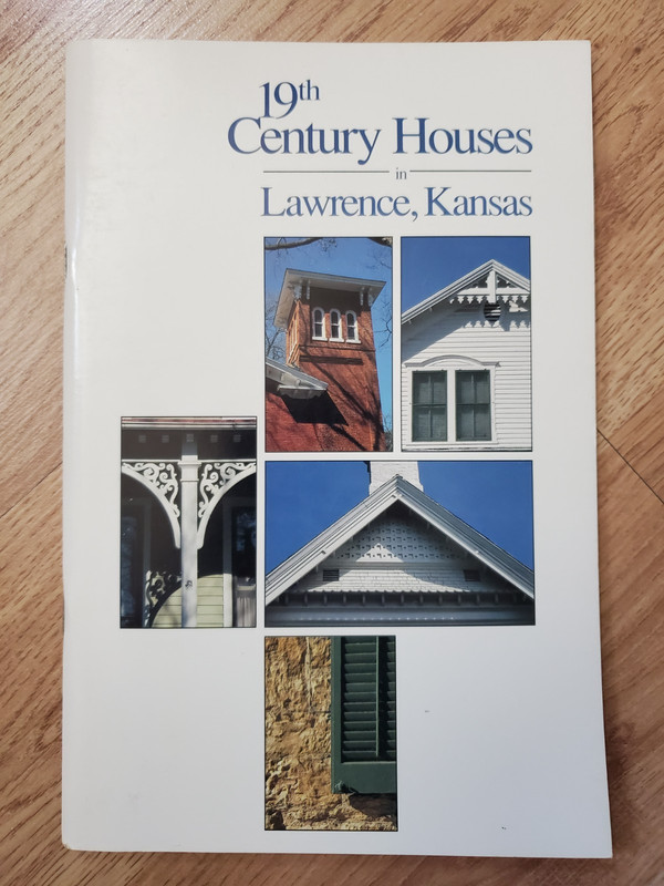 19th Century Houses in Lawrence, Kansas (1991 Revised Edition)