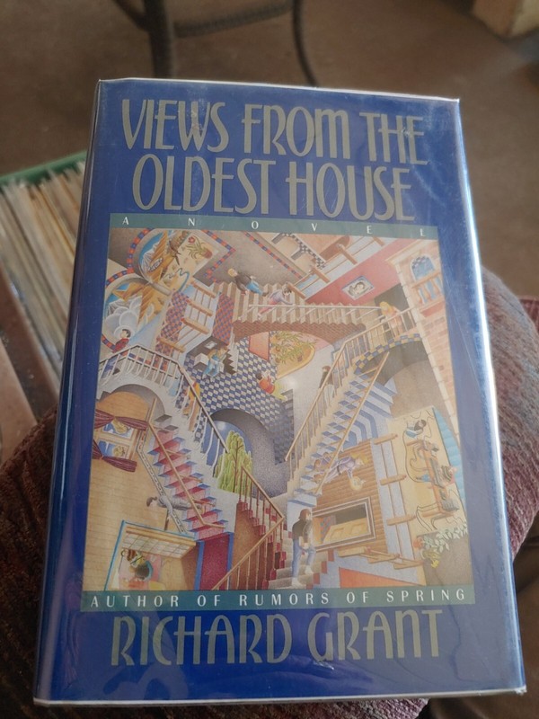 View From The Oldest House By Richard Grant *Excellent Condition* HB DJ