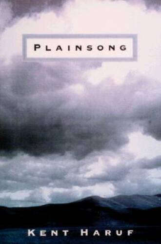 Plainsong – Hardcover By Haruf, Kent – GOOD