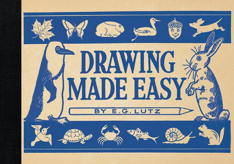 Drawing Made Easy by E. G. Lutz