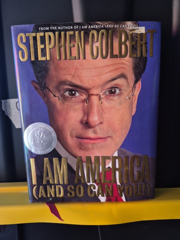 Stephen Colbert I Am America (And So Can You!) First Edition