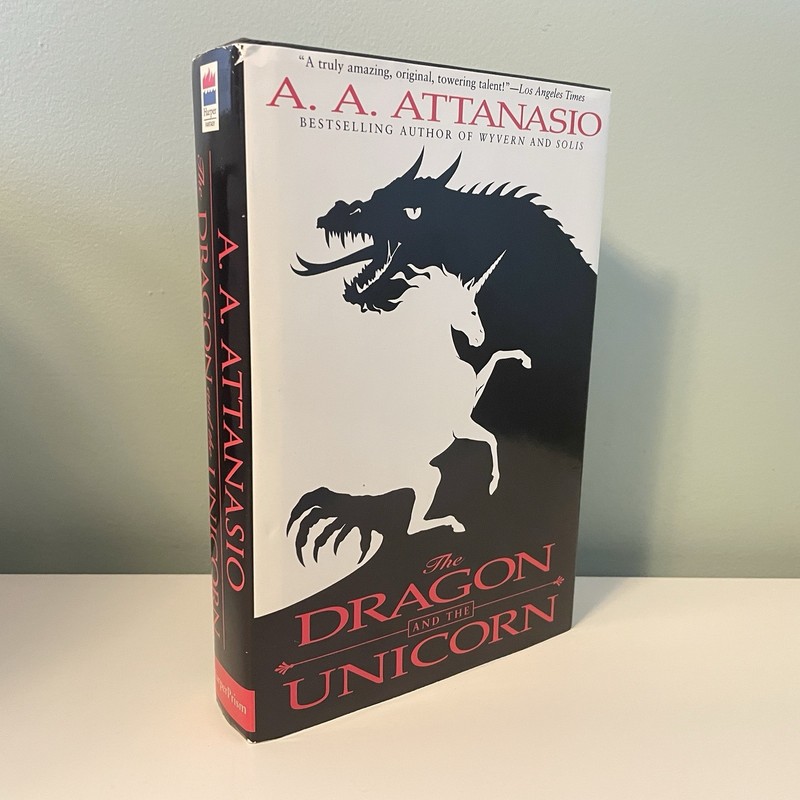 The Dragon and the Unicorn by A. A. Attanasio (1996 Hardcover DJ BCE, VG/VG)