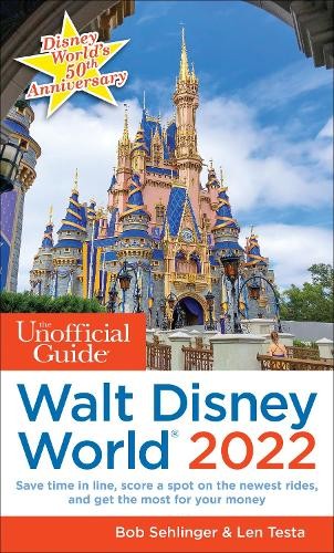 The Unofficial Guide to Walt Disney World … by Testa, Len Paperback / softback