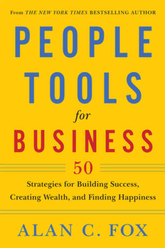 People Tools for Business: 50 Strategies for Building Success, Creat – VERY GOOD