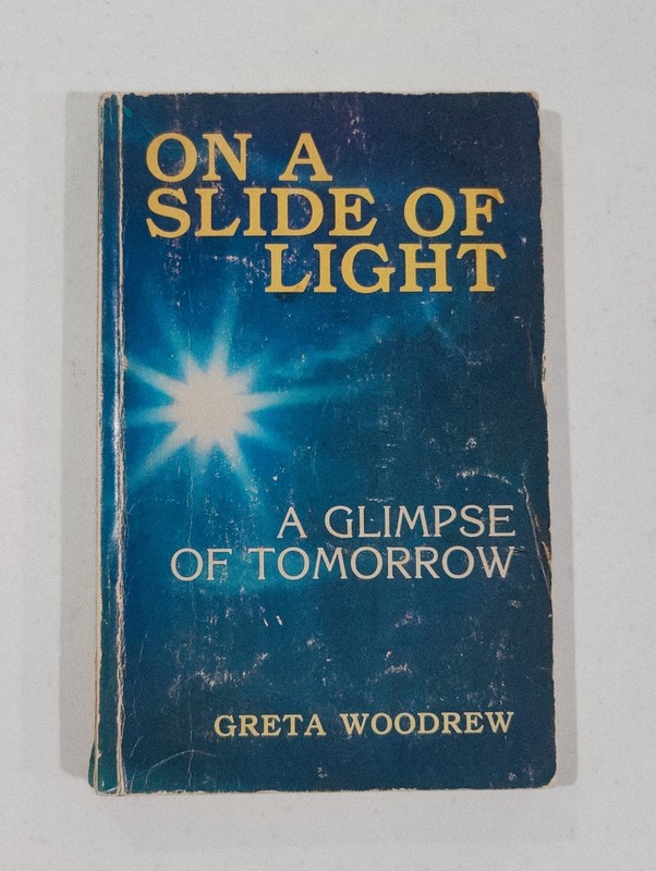 On a Slide of Light Greta Woodrew 1981 New Age Press Paperback ESP UFO Psychic