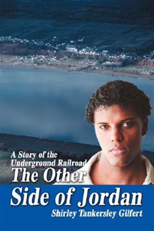Other Side of Jordan : A Story of the Underground Railroad, Paperback by Gilf…