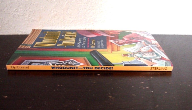 Whodunit-You Decide!-Hy Conrad (PB 1996) Mini Mysteries For You To Solve gallery