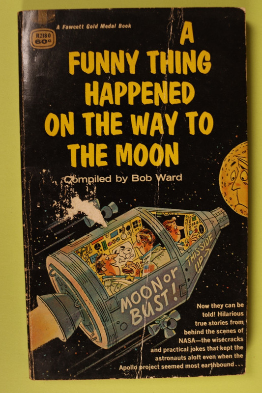 A Funny Thing Happened on the Way to the Moon by Bob Ward 1969 Fawcett PB