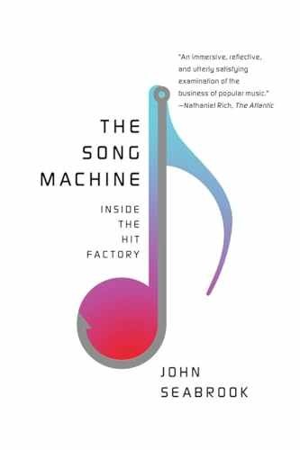 The Song Machine: Inside the Hit – Paperback, by Seabrook John – Very Good