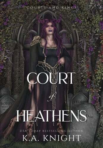 Court of Heathens by K a Knight: New