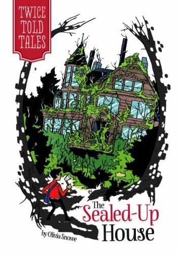 The Sealed-Up House (Twicetold Tales), Snowe, Olivia