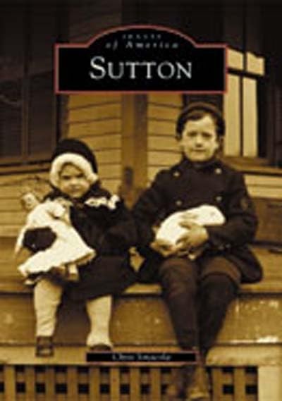 Sutton (MA) (Images of America) – Chris Sinacola – Good – See condition note…