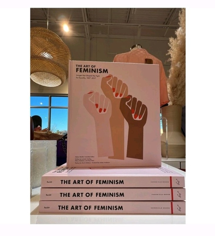 The Art of Feminism. Images that Shaped the Fight for Equality | Helena Reckitt