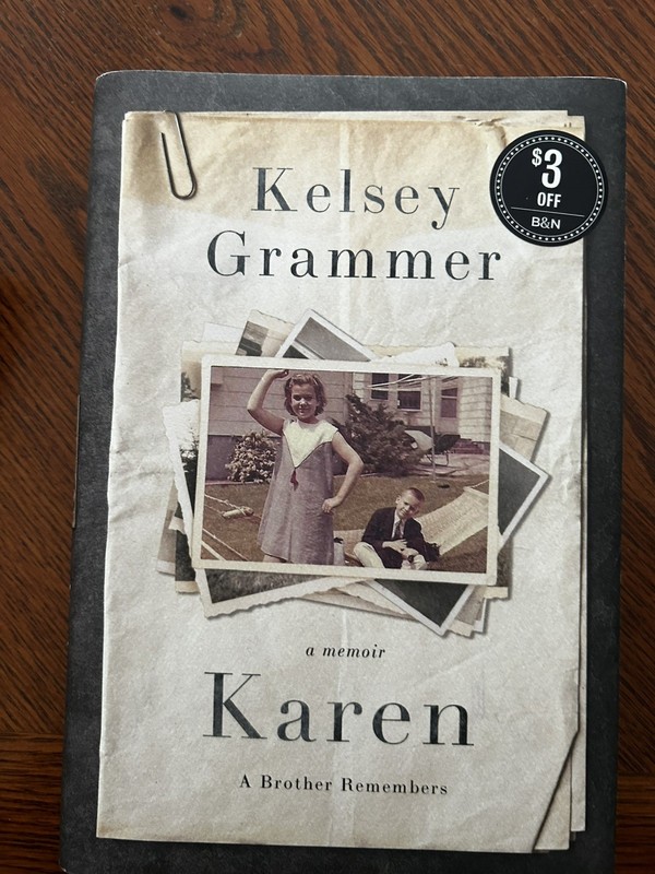 Karen: a Memoir: a Brother Remembers by Kelsey Grammer, Hardcover, Harper Select