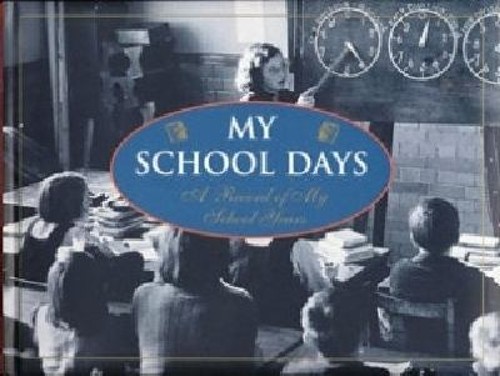 My School Days : A Record of My School Years
