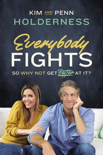 Everybody Fights: So Why Not Get Better at It?, Holderness, Kim,Holderness, Penn