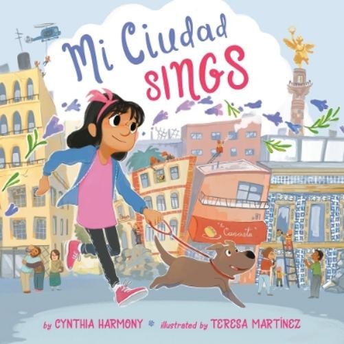 Cynthia Harmony Mi Ciudad Sings (Hardback)