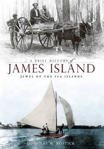 Brief History of James Island, A, South Carolina, Brief History, Paperback