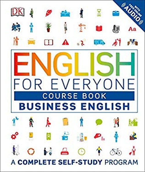 English for Everyone: Business English, Course Book : A Complete