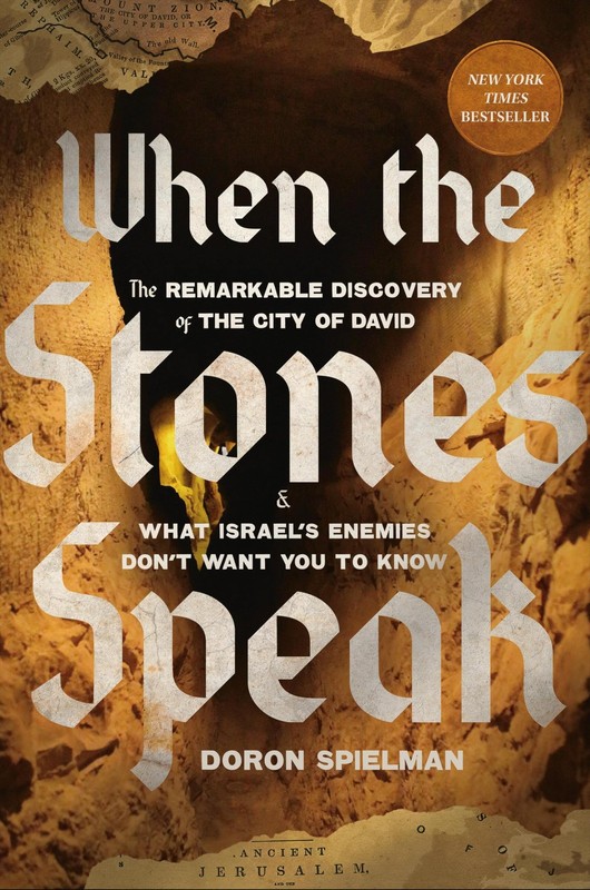 When the Stones Speak: The Remarkable Discovery of the City of David and Wha…