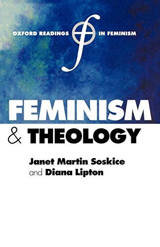 FEMINISM AND THEOLOGY (OXFORD READINGS IN FEMINISM) By Janet Martin Soskice VG