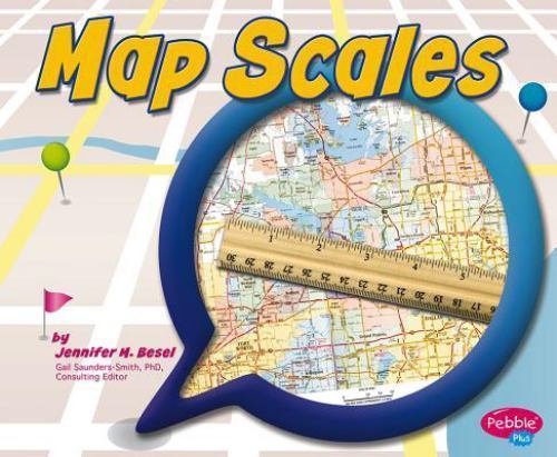 Map Scales by Besel, Jennifer M.