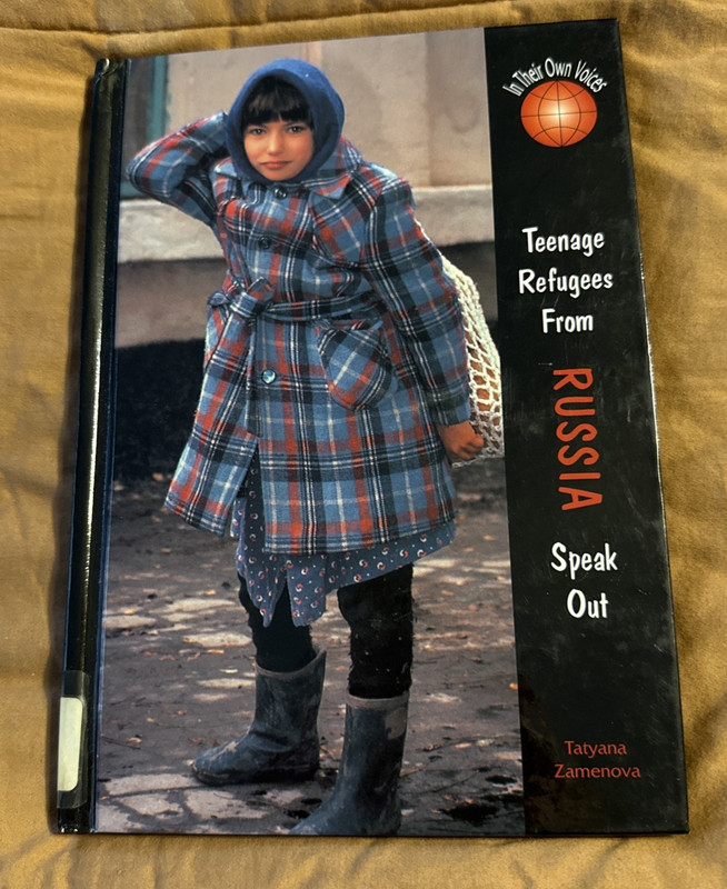 Teenage Refugees from Russia Speak Out Library Binding Tatyana Ze