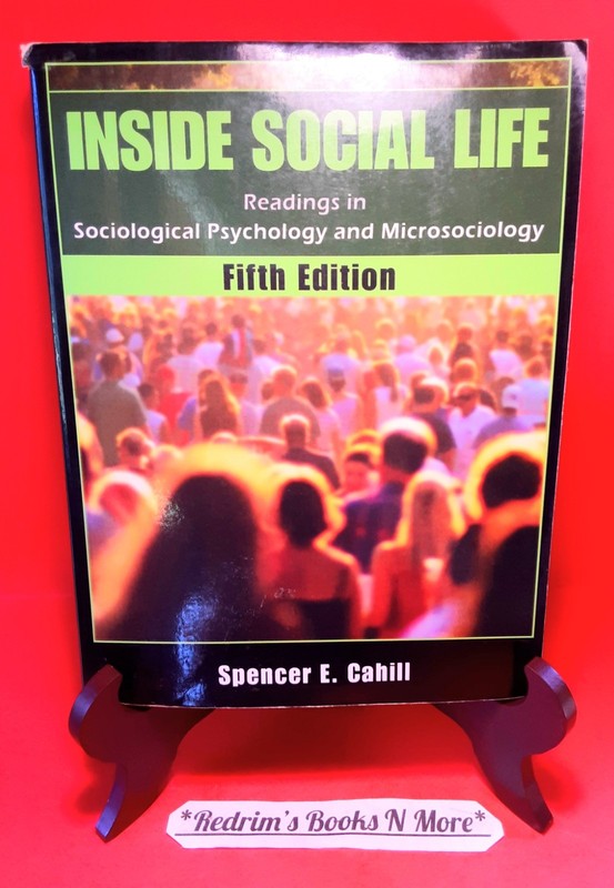 Inside Social Life 5th Edition 2007 Spencer E Cahill Softcover Oxford Press