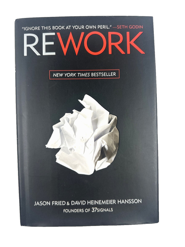 Rework Jason Fried David Heinemeier Hansson 2010 Hardcover Business