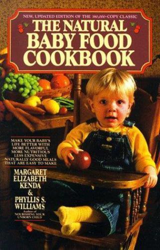 Natural Baby Food Cookbook – 9780380606405, Margaret E Kenda, paperback