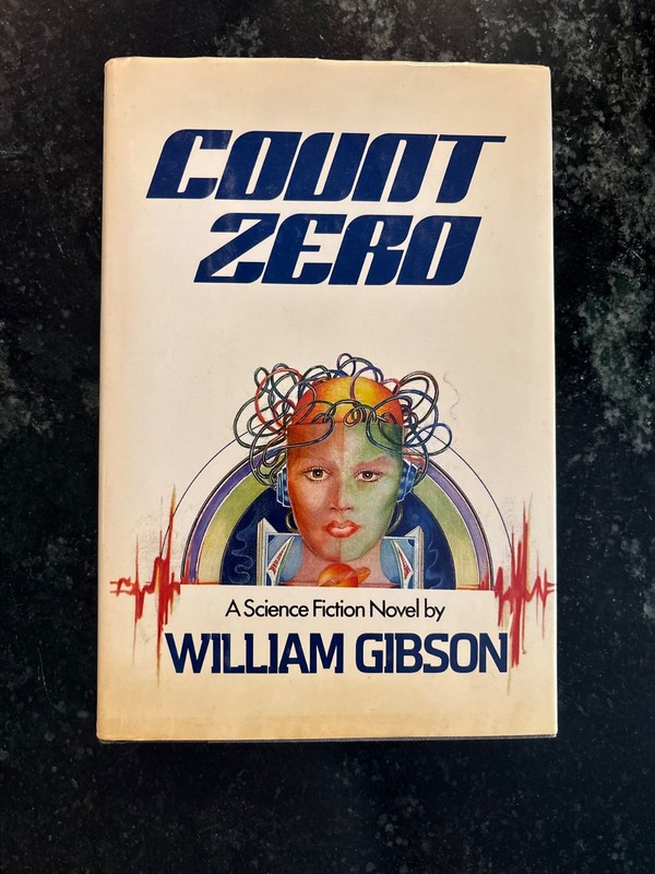 Count Zero by William Gibson / VTG Sci-Fi HCDJ Cyberpunk Classic