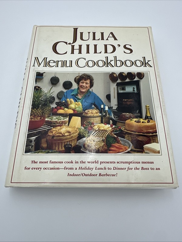 Julia Child’s Menu Cookbook 1st Edition Printing 1991 Hardcover Dust Jacket HCDJ