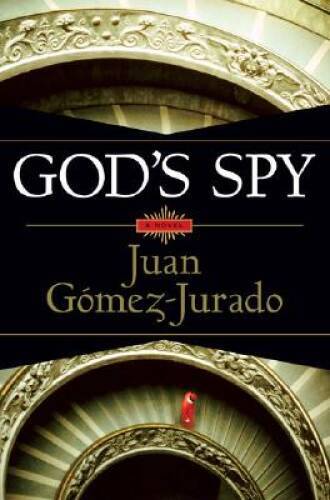 God’s Spy – Hardcover By Juan Gomez-Jurado – GOOD
