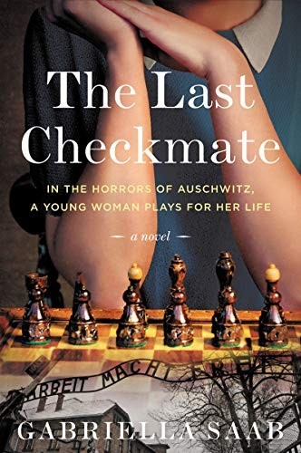 The Last Checkmate: A Novel, Saab, Gabriella