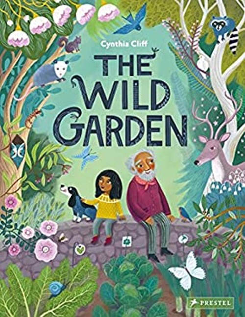 The Wild Garden Hardcover Cynthia Cliff