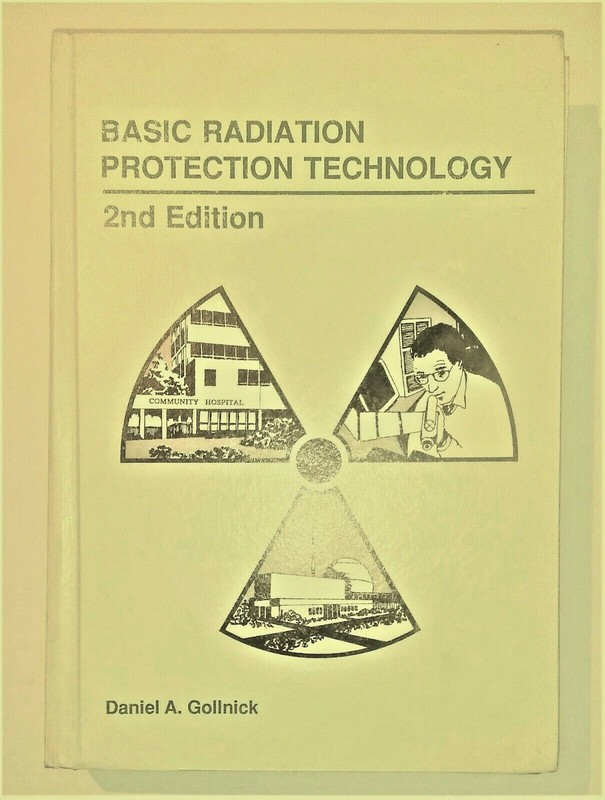 Survival Basic Radiation Protection 2nd Ed 7/1988 0916339033 D. Gollinck Summary