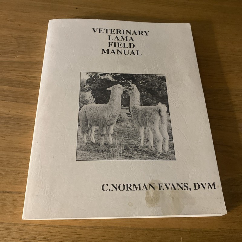 ALPACA Field Manual By C. Norman Evans D.V.M. - 2nd Edition 2001