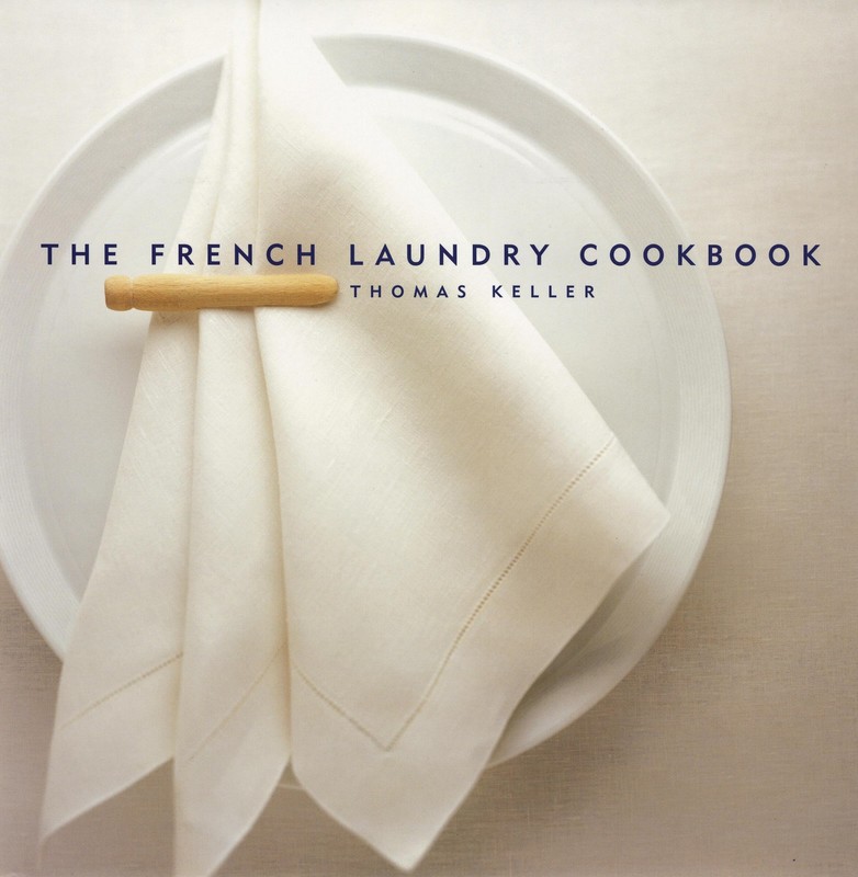 The French Laundry Cookbook Keller, Thomas|Jones, Deborah hardcover Very Goo…
