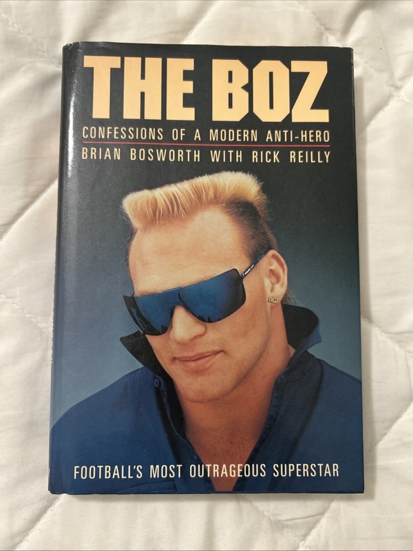 The Boz by Brian Bosworth and Rick Reilly (1988, First Edition, Hardcover)