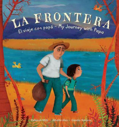 La Frontera by Alva, Alfredo; Mills, Deborah