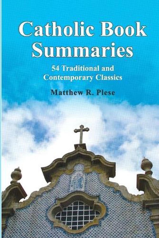 Catholic Book Summaries by Matthew Plese (English) Paperback Book