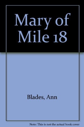 Mary of Mile 18, Blades, Ann