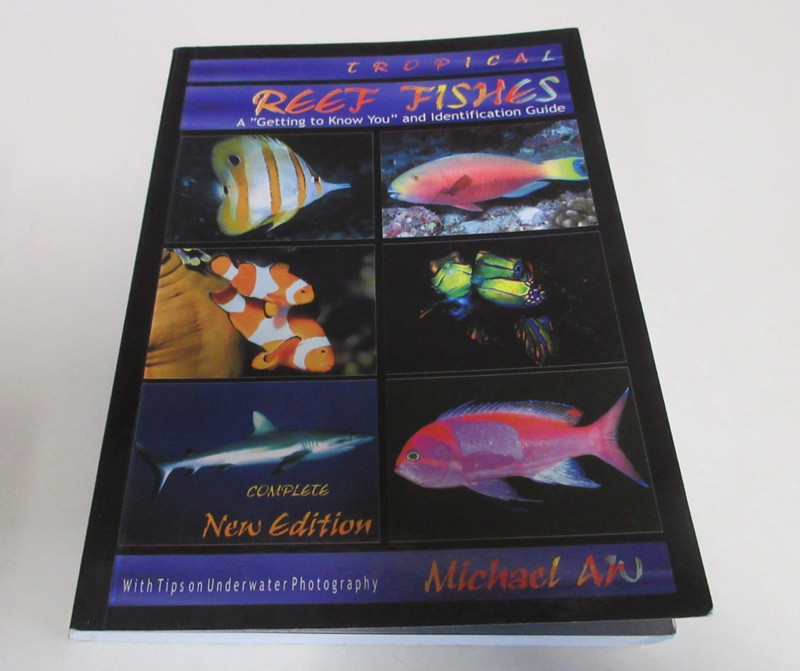 Tropical Reef Fishes – Identification Guide Book – Michael Aw – 158 Pages – 2000