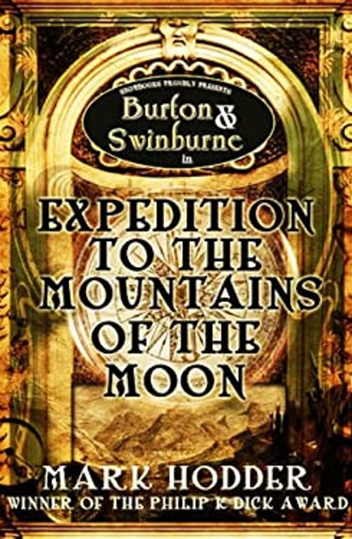 Expedition to the Mountains of the Moon Paperback Mark Hodder