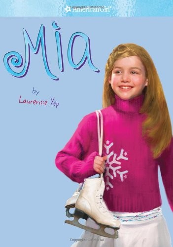 Mia (American Girl) by Laurence Yep
