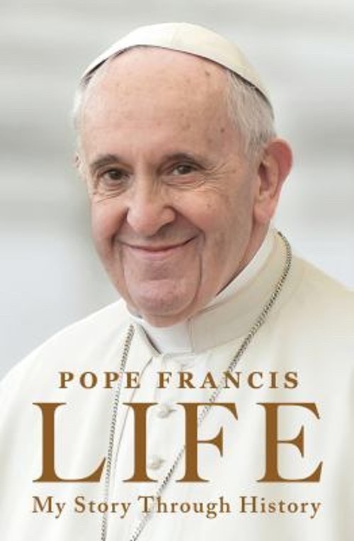 Life : My Story Through History Hardcover Pope Pope Francis – R1