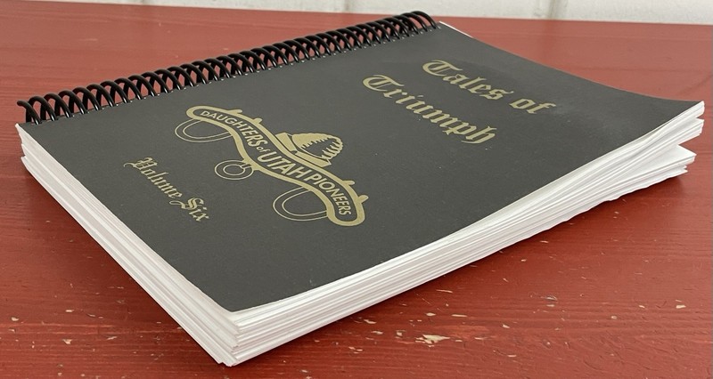 Tales of Triumph Volume Six by Int'l Daughters of Utah Pioneers Spiral PB 2023 gallery