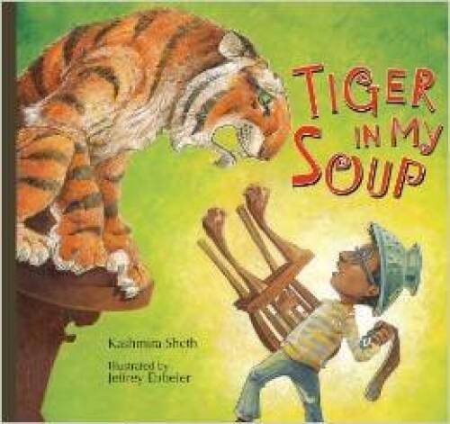 Tiger in My Soup – Paperback By Kashmira Sheth – VERY GOOD