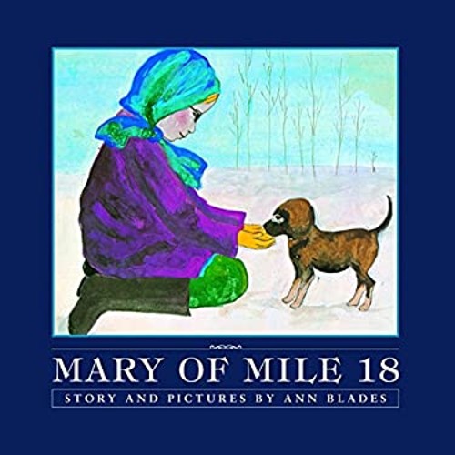 Mary of Mile 18 Hardcover Ann Blades